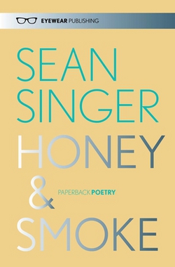 Honey & Smoke|Sean Singer