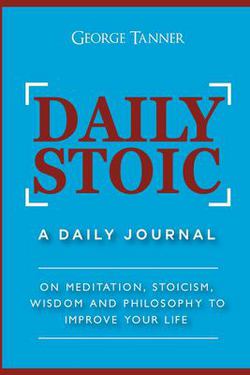 Daily Stoic|George Tanner
