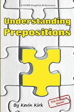 Understanding Prepositions|Kevin Kirk