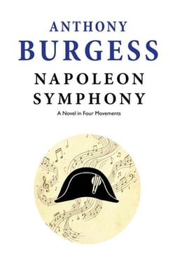 Napoleon Symphony|Anthony Burgess