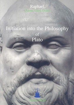Initiation Into the Philosophy of Plato|(Āśram Vidyā Ord Raphael