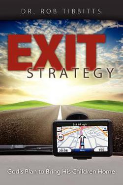 Exit Strategy|Rob Tibbitts