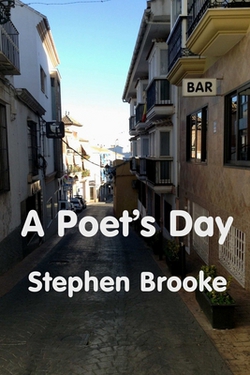 A Poet's Day|Stephen Brooke