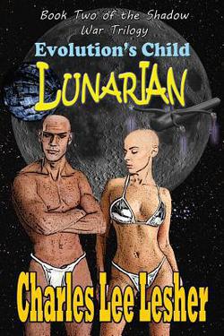 Evolution's Child - Lunarian|Charles Lee Lesher