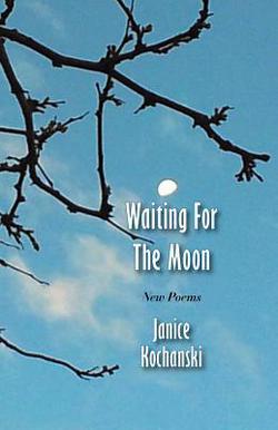 Waiting For The Moon|Janice Kochanski