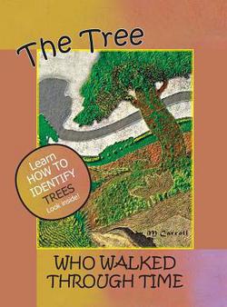 The Tree Who Walked Through Time|M. Carroll