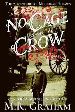 No Cage for a Crow|M. R. Graham