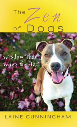 The Zen of Dogs|Laine Cunningham