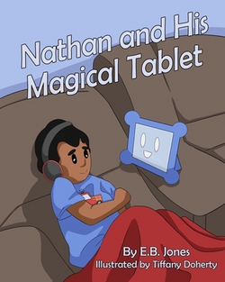 Nathan and His Magical Tablet|Tiffany Doherty