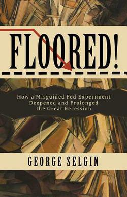 Floored!|George Selgin