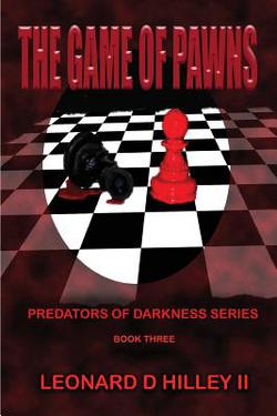 The Game of Pawns|II Leonard D. Hilley