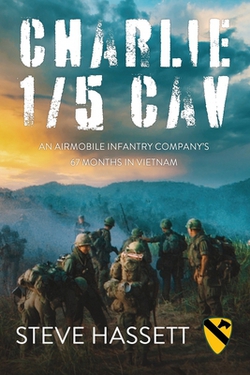 Charlie 1/5 Cav|Steve Hassett