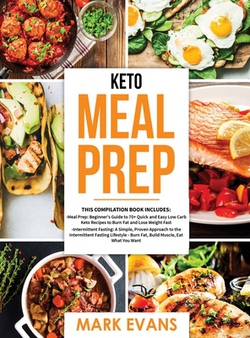 Keto Meal Prep|Mark Evans
