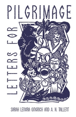 Letters for Pilgrimage|Sarah Lenora Gingrich