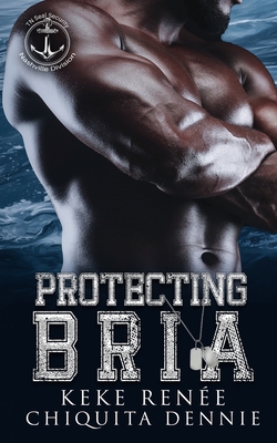 Protecting Bria|Keke Renée