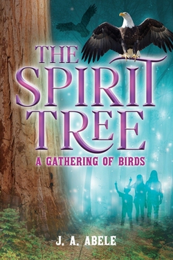 The Spirit Tree|J. A. Abele