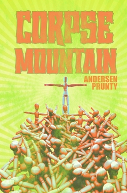 Corpse Mountain|Andersen Prunty