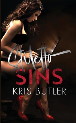 Stiletto Sins|Kris Butler