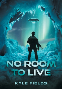 No Room to Live|Kyle Fields