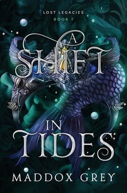 A Shift in Tides|Maddox Grey
