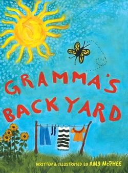 Gramma's Backyard|Amy McPhee