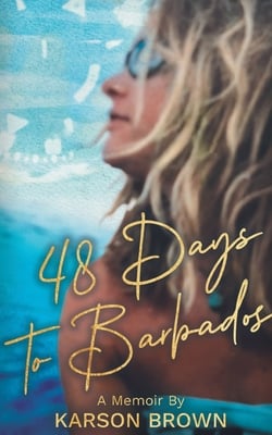 48 Days to Barbados|Karson Brown