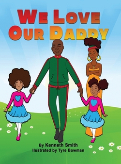 We Love Our Daddy|Kenneth J. Smith