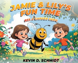 Jamie & Lily's Fun Time|Kevin D. Schmidt