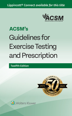 Acsm's Guidelines for Exercise Testing and Prescription|Acsm