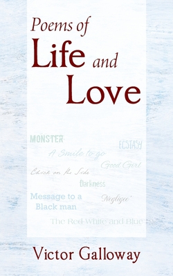 Poems of Life and Love|Victor Galloway