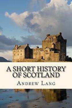 A Short History of Scotland|Taylor Anderson