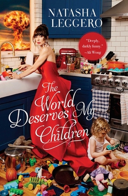The World Deserves My Children|Natasha Leggero