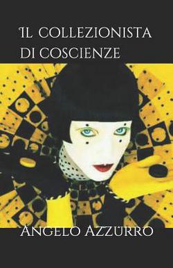 Il collezionista di coscienze|Angelo Azzurro