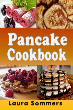 Pancake Cookbook|Laura Sommers