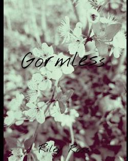 Gormless|Riley Ross