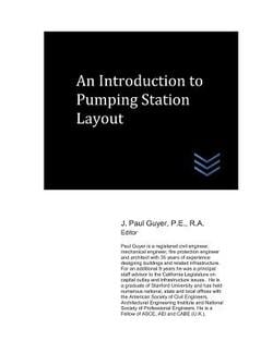An Introduction to Pumping Station Layout|J. Paul Guyer