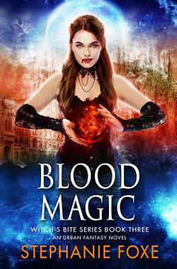 Blood Magic|Stephanie Foxe
