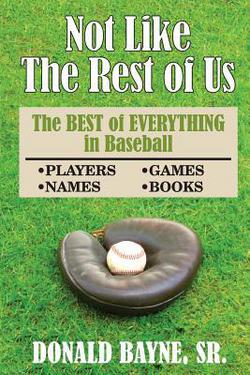 Not Like the Rest of Us|Donald R. Bayne Sr