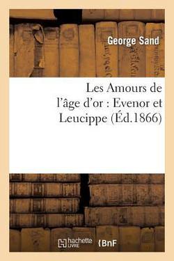 Les Amours de l'Âge d'Or|George Sand