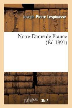 Notre-Dame de France|Joseph-Pierre Lespinasse