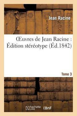 Oeuvres de Jean Racine|Jean Racine