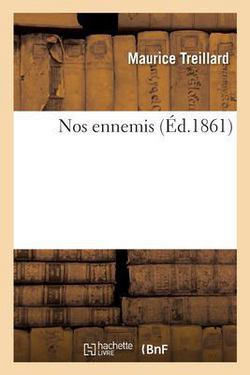 Nos Ennemis|Maurice Treillard
