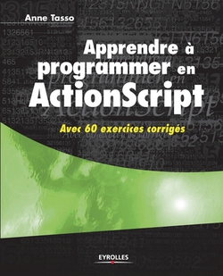 Apprendre à programmer en ActionScript|Anne Tasso