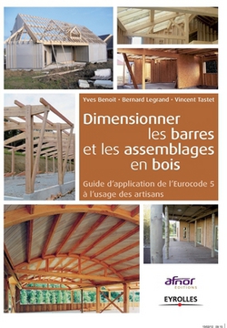 Dimensionner les barres et les assemblages en bois|Yves Benoit