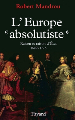 L'Europe absolutiste|Mandrou-R