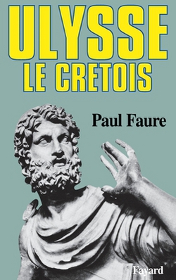Ulysse le Crétois|Paul Faure