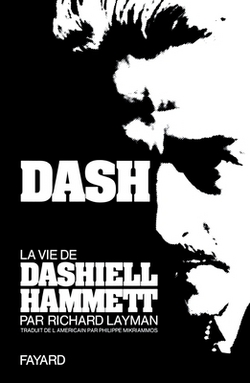 Dash La Vie de Dashiell Hammett|Layman-R