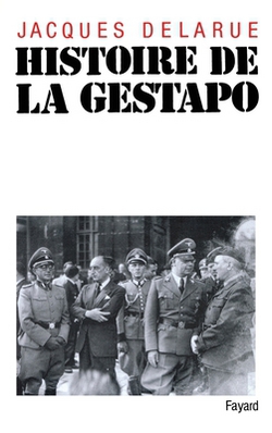 Histoire de la Gestapo|Jacques Delarue