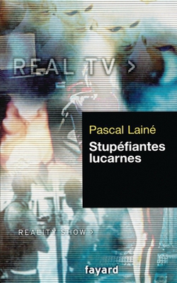Stupéfiantes lucarnes|Pascal Lainé
