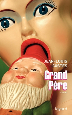 Grand Père|Jean-Louis Costes